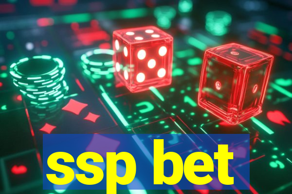 ssp bet